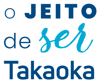 Slogan institucional: O Jeito de Ser Takaoka
