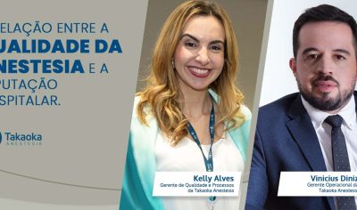 Banner_Blog_Takaoka-Relacao_Entre_Qualidade_Anestesia_Reputacao_Hospitalar-Kelly_Alves-Vinicius_Diniz